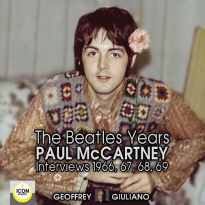 The Beatles Years Paul McCartney Int..., Geoffrey Giuliano
