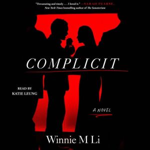 Complicit, Winnie M Li