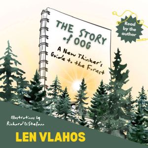 The Story of Oog Or, A New Thinkers..., Len Vlahos