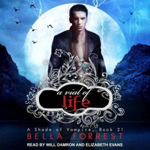 A Shade of Vampire 21, Bella Forrest