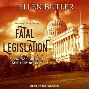 Fatal Legislation, Ellen Butler