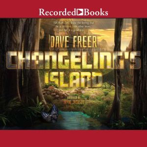 Changelings Island, Dave Freer
