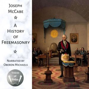 A History of Freemasonry, Joseph McCabe