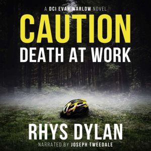 Caution Death At Work, Rhys Dylan