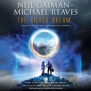 The Silver Dream, Neil Gaiman