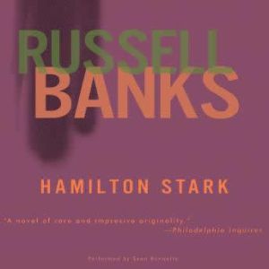 Hamilton Stark, Russell Banks