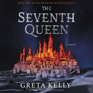 The Seventh Queen, Greta Kelly