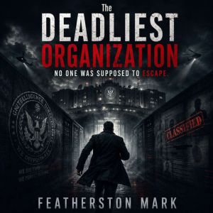 The Deadliest Organization No One Was..., Featherston Mark