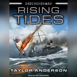 Destroyermen Rising Tides, Taylor Anderson