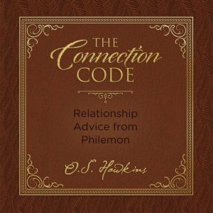 The Connection Code, O. S. Hawkins