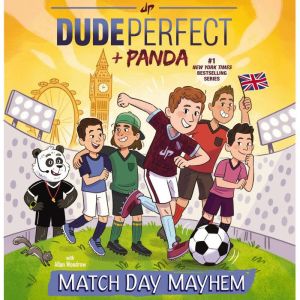 Match Day Mayhem, Dude Perfect