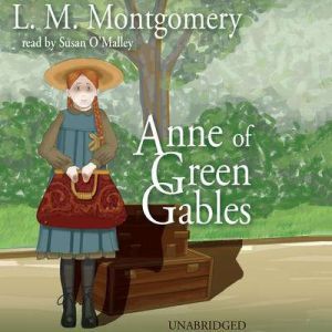 Anne of Green Gables, L. M. Montgomery