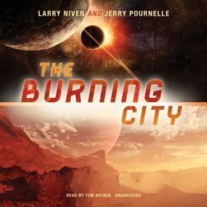 The Burning City, Larry Niven and Jerry Pournelle