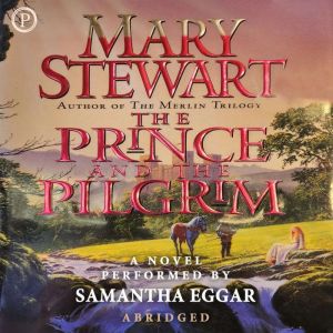 The Prince and the Pilgrim, Mary Stewart