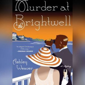 Murder at the Brightwell, Ashley Weaver