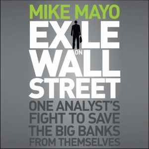 Exile on Wall Street, Mike Mayo