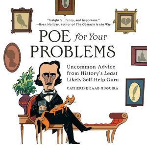 Poe for Your Problems, Catherine BaabMuguira