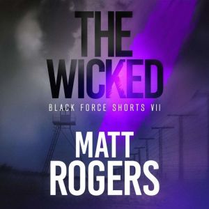 The Wicked, Matt Rogers