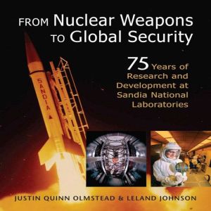 From Nuclear Weapons to Global Securi..., Justin Quinn Olmstead