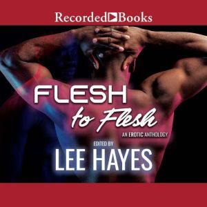 Flesh to Flesh, Lee Hayes