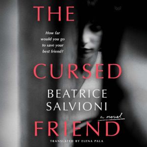 The Cursed Friend, Beatrice Salvioni