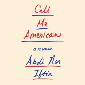 Call Me American, Abdi Nor Iftin