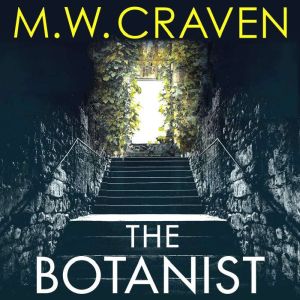 The Botanist, M. W. Craven