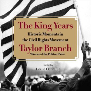 The King Years, Taylor Branch