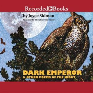 Dark Emperor and Other Poems of the N..., Joyce Sidman