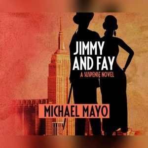 Jimmy and Fay: A Suspense Novel, Michael Mayo