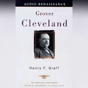 Grover Cleveland, Henry F. Graff