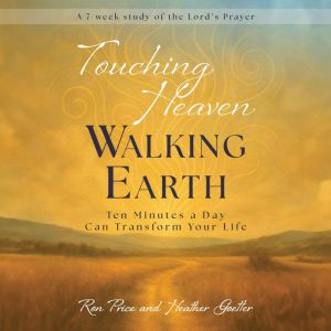Touching Heaven, Walking Earth, Heather Goetter
