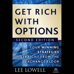 Get Rich with Options, Lee Lowell