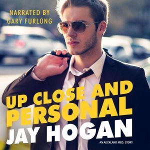 Up Close and Personal, Jay Hogan