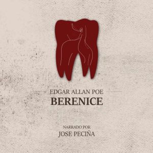 Berenice, Edgar Allan Poe