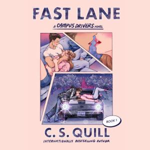 Fast Lane, C. S. Quill