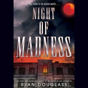 Night of Madness, Ryan Douglass