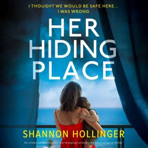 Her Hiding Place, Shannon Hollinger