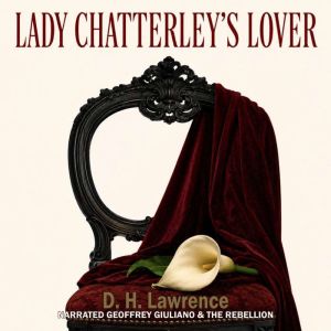 Lady Chatterleys Lover, D. H. Lawrence