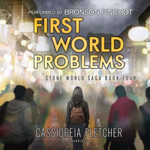 First World Problems, Cassiopeia Fletcher