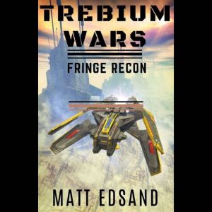 Fringe Recon, Matt Edsand