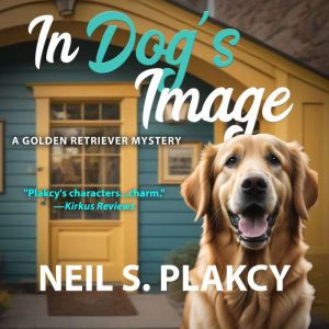 In Dogs Image, Neil S. Plakcy