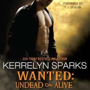 Wanted Undead or Alive, Kerrelyn Sparks