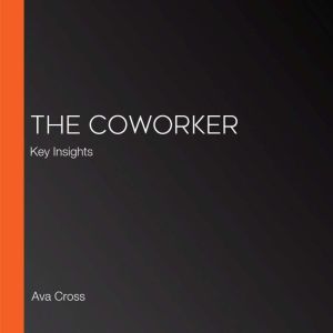 The Coworker, Ava Cross