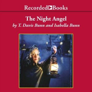 The Night Angel, T. Davis Bunn