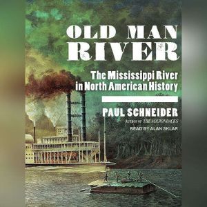 Old Man River, Paul Schneider