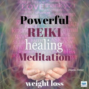Powerful Reiki Healing Meditation  8..., Virginia Harton