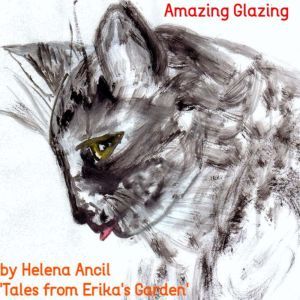 Tales from Erikas Garden  Amazing G..., Helena Ancil