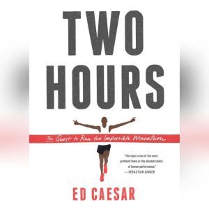 Two Hours, Ed Caesar
