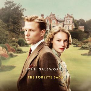 The Forsyte Saga, Volume 2, John Galsworthy